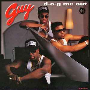 D-O-G Me Out - Guy