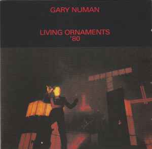 Living Ornaments '80 - Gary Numan