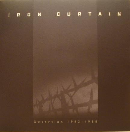 Iron Curtain – Desertion 1982 - 1988 (2008, Vinyl) - Discogs