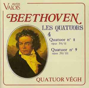 Ludwig van Beethoven - Quatuor N°8 Opus 59/II / Quatuor N°9 Opus 59/III