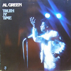 Al Green - Truth N' Time | Releases | Discogs