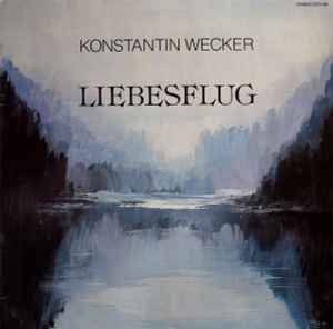 Konstantin Wecker - Liebesflug