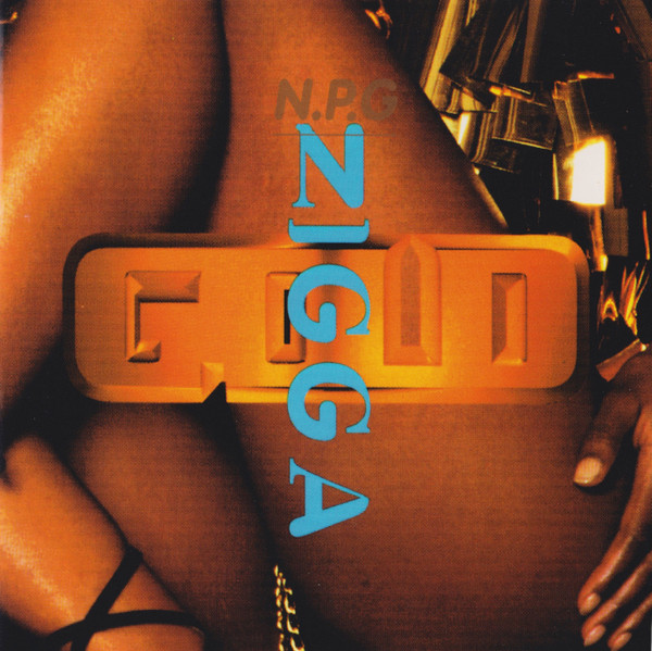 The New Power Generation - Gold Nigga | Releases | Discogs