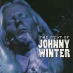 Cover of The Best Of Johnny Winter, 2002, CD