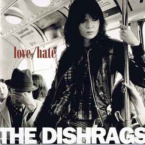 The Dishrags - Love/Hate