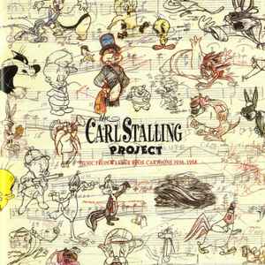 Carl Stalling - The Carl Stalling Project (Music From Warner Bros. Cartoons 1936-1958)