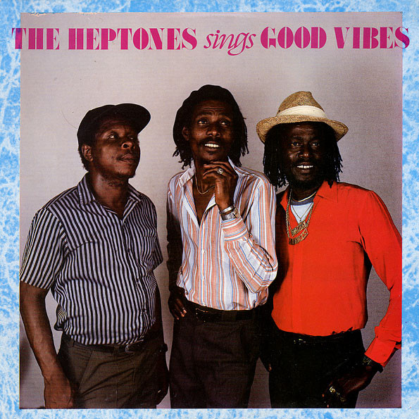 The Heptones - The Heptones Sings Good Vibes | Releases | Discogs