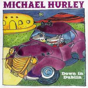 Down In Dublin - Michael Hurley