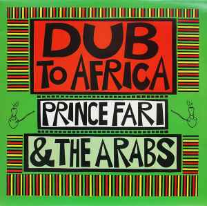 Dub To Africa - Prince Far I & The Arabs