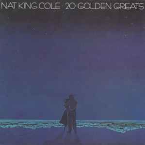 Nat King Cole - 20 Golden Greats album cover