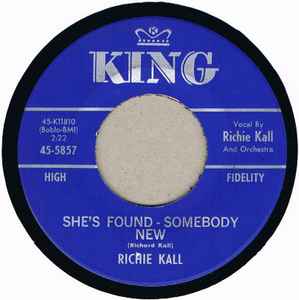 Richie Kall - She's Found Somebody New album cover