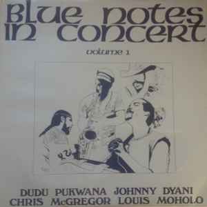 Blue Notes In Concert - Volume 1 - Blue Notes