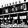 The Subversives - Banned At The Border