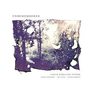 Sarah Kirkland Snider - Unremembered album cover