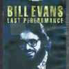 Bill Evans - Last Performance