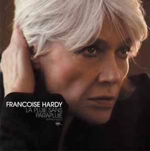Françoise Hardy - La Pluie Sans Parapluie album cover