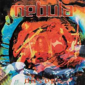 Nebula (3) - Dos E.P.'s