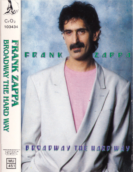 Frank Zappa - Broadway The Hard Way | Releases | Discogs