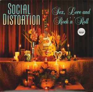 Sex, Love And Rock 'N' Roll - Social Distortion