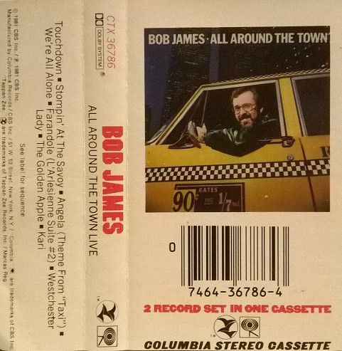 Bob James – All Around The Town (1981, Cassette) - Discogs