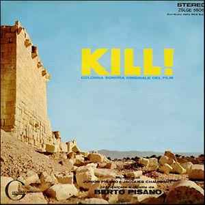 Berto Pisano - Jacques Chaumont - Junior Pisano - Kill! (Original