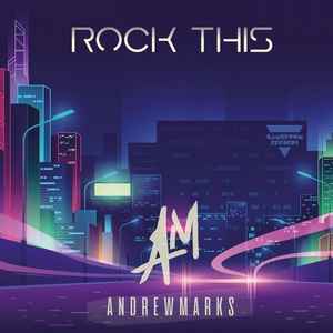 Andrew Marks (3) - Rock This album cover