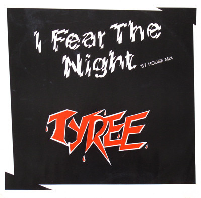 descargar álbum Tyree - I Fear The Night 87 House Mix