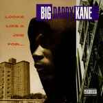 Big Daddy Kane - Looks Like A Job For | Releases | Discogs