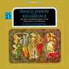 The Ancient Instrument Ensemble Of Paris* - French Dances Of The Renaissance And Other Celebrated Pieces Of The Renaissance And Baroque