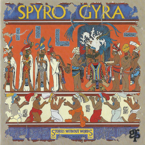 Spyro Gyra – Stories Without Words (1987, CRC, Vinyl) - Discogs