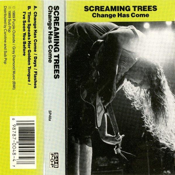 Screaming Trees – Change Has Come (1991, White Print, Cassette 