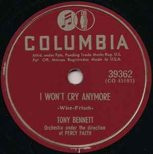 Tony Bennett - I Won't Cry Anymore / Because Of You
