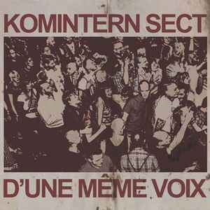 Pochette de l'album Komintern Sect - D'Une Même Voix
