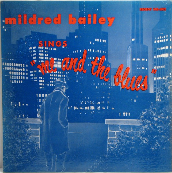 Mildred Bailey – Me And The Blues (1957, Vinyl) - Discogs
