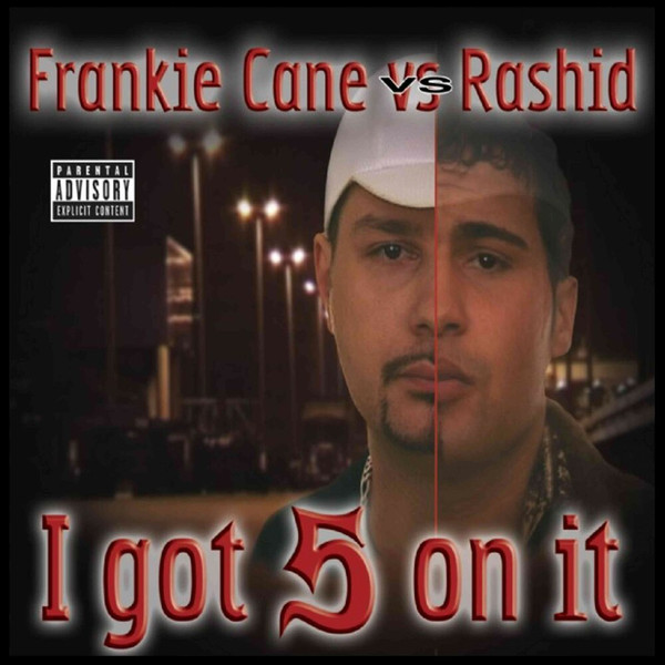 lataa albumi Frankie Cane Vs Rashid - I Got 5 On It Baby Luv
