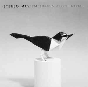 Stereo MC's - Emperor's Nightingale