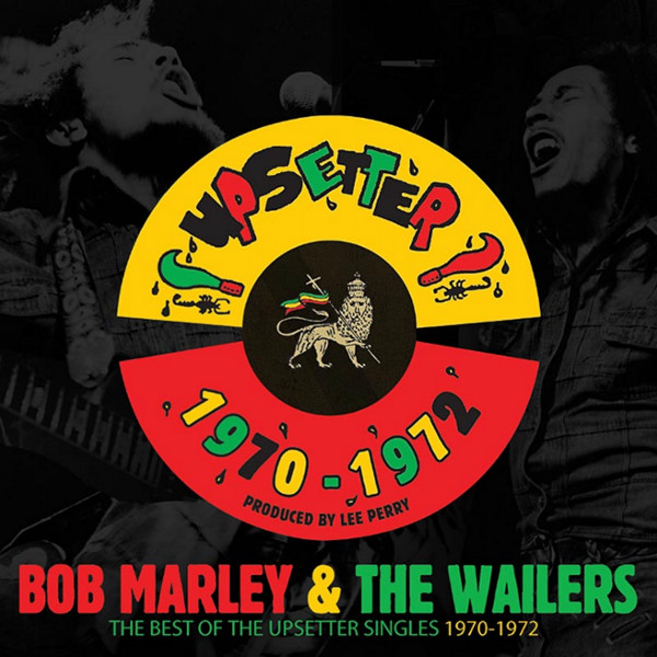 Bob Marley & The Wailers – The Best Of The Upsetter Singles 1970