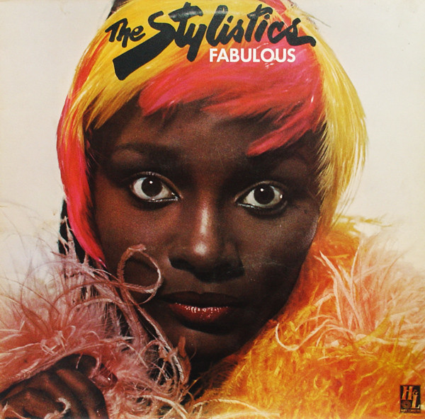 The Stylistics – Fabulous (1976