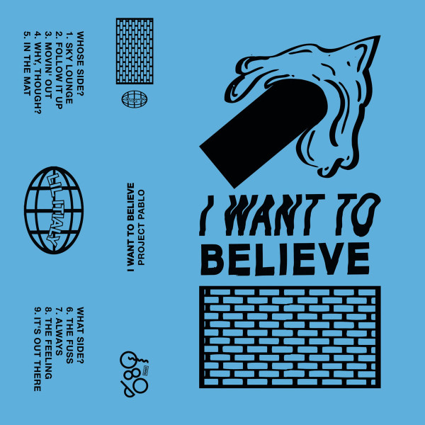 Recollection Latterlig vokal Project Pablo - I Want To Believe | Releases | Discogs