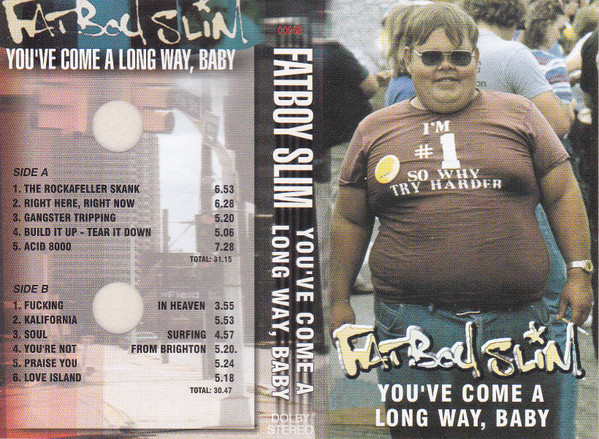 Fatboy Slim – You've Come A Long Way, Baby (1999, Cassette) - Discogs