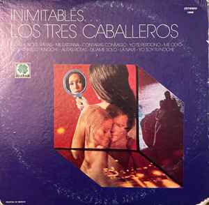 Los Tres Caballeros - Inimitables... album cover