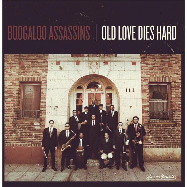 baixar álbum Boogaloo Assassins - Old Love Dies Hard