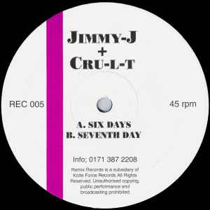 Jimmy J & Cru-L-T - Six Days / Seventh Day