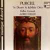 Purcell* - Deller Consort, Alfred Deller - Te Deum & Jubilate Deo