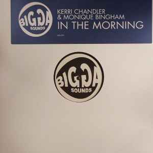 Kerri Chandler & Monique Bingham - In The Morning