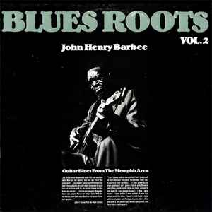 Guitar Blues From The Memphis Area - John Henry Barbee