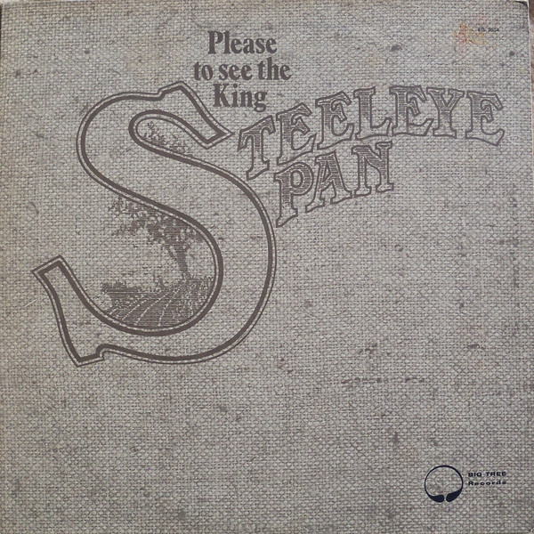 Steeleye Span – Please To See The King (1971, Vinyl) - Discogs