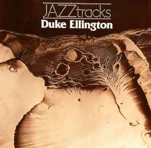 Duke Ellington - Jazztracks album cover
