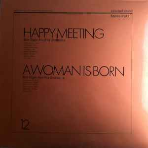 Bob Elger And His Orchestra - Happy Meeting / A Woman Is Born