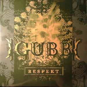 Gubb - Respekt